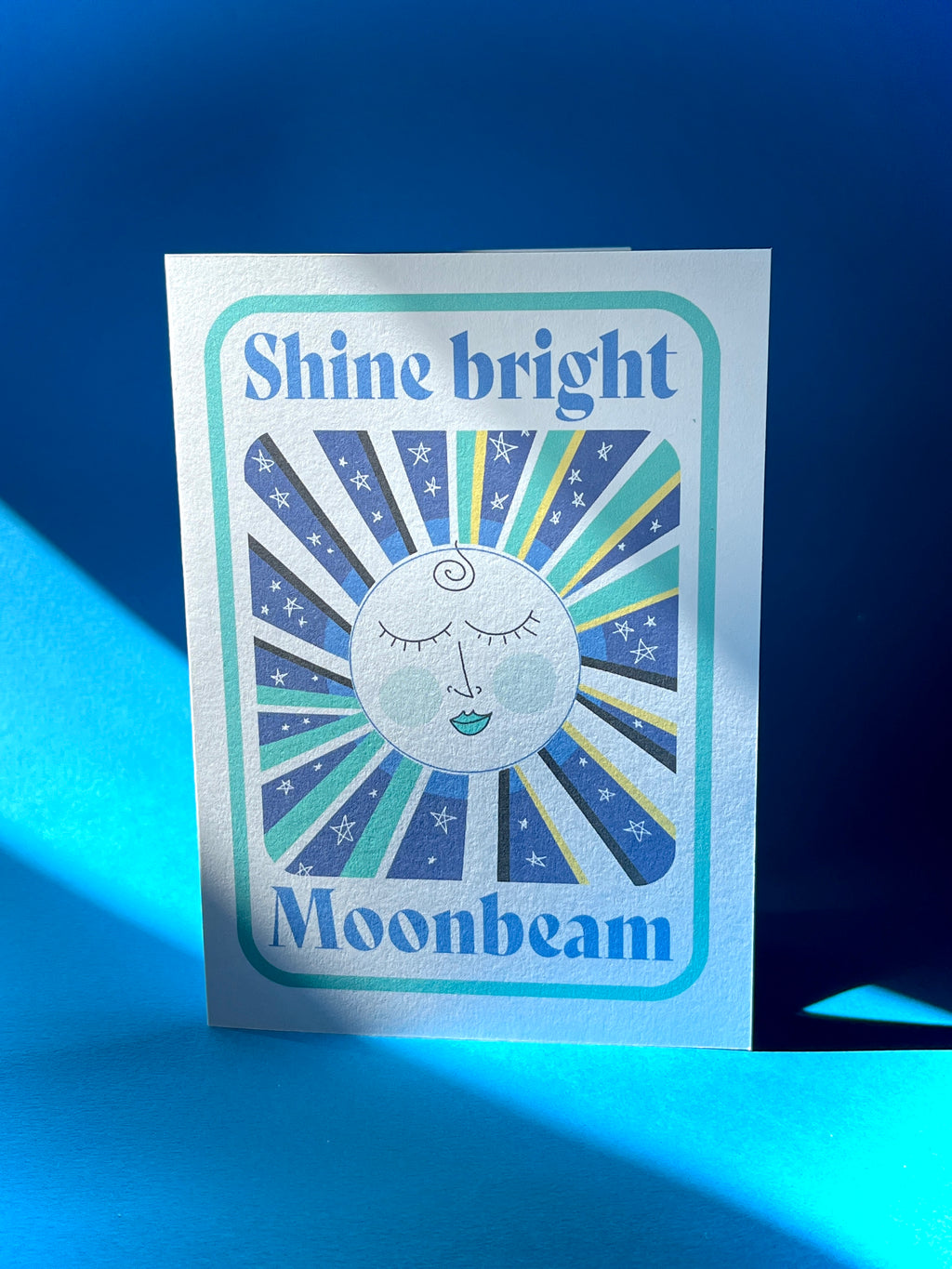 Moon Greeting Card – Shine Bright Moonbeam Positive Message