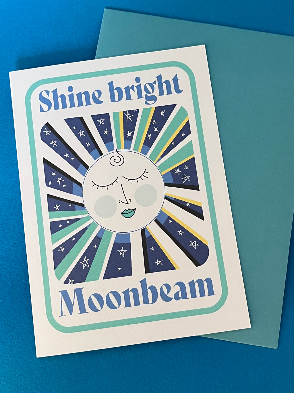Moon Greeting Card – Shine Bright Moonbeam Positive Message