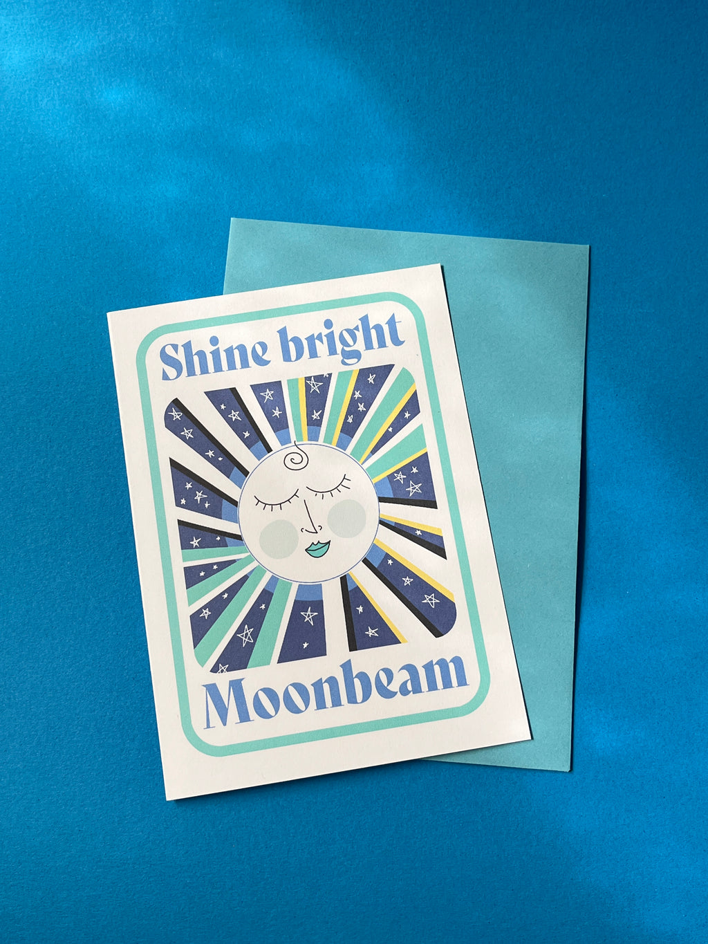 Moon Greeting Card – Shine Bright Moonbeam Positive Message